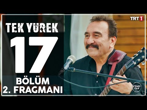 Tek Yürek 17. Bölüm 2. Fragmanı