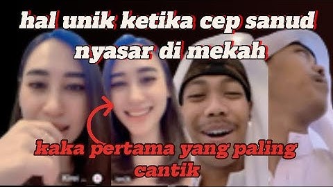 Cep sanud dan teh kirain Kaka pertama yang cantai dan baik hati 