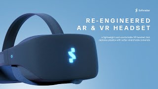 Re-engineered AR & VR headset solutions by Softmatter