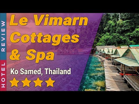 Le Vimarn Cottages & Spa hotel review | Hotels in Ko Samed | Thailand Hotels