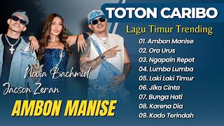 TOTON CARIBO FT NOVIA BACHMID - AMBON MANISE - LUMBA-LUMBA || LAGU TIMUR VIRAL TIKTOK 2026