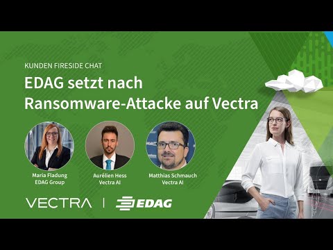 EDAG setzt nach Ransomware Attacke auf Vectra