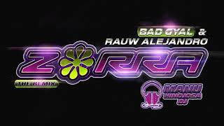 Bad Gyal ft Rauw Alejandro   Yo Sé Que Tú Quieres x Zorra Remix (Manu Hinojosa Dj Mashup)