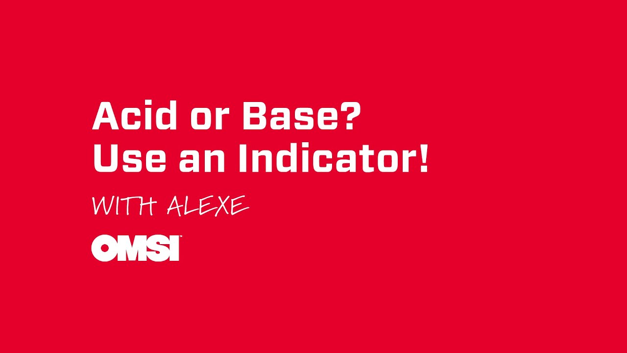 Acid or Base? Use an Indicator! YouTube
