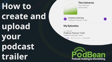 How To Create and Upload Your Podcast Trailer (2021)