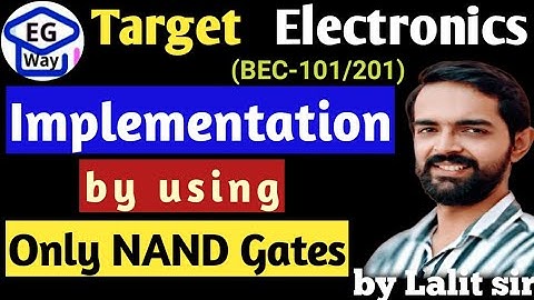 AKTU BEC-101/201 Fundamentals of Electronics Engg. Unit-4th L4.3 only by using NAND gate