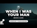 When i was your man  bruno mars lower key  piano karaoke