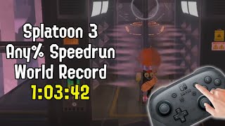 [FWR] Splatoon 3 Any% Speedrun in 1:03:42