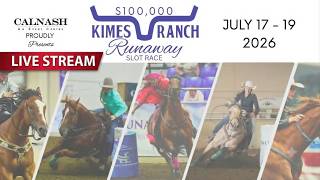Calnash presents The Kimes Ranch Runaway Open Barrel Race - SUNDAY