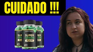 SUPER GREEN BLACK FUNCIONA   Super Green Black É Bom    Emagrecedor Super Green Black   Green Black