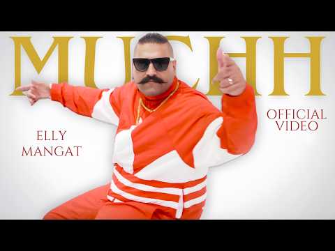 MUCHH (Official Video) ELLY MANGAT | JANG DHILLON | Latest Punjabi Songs 2026