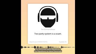 The Two Party System is a Scam on the Middle Class - From TSPC Epi-3139