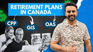 Retirement Planning Simplified: Demystifying CPP, OAS, and GIS in Canada