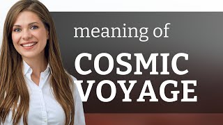 Exploring the Universe of Words: Understanding Cosmic Voyage