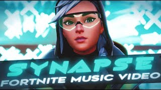 Synapse - Fortnite Music Video l Синергия - Фортнайт Музыкальный Клип