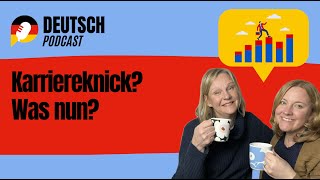 Karriereknick? Was nun? (Deutsch B2)