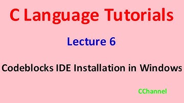 C_6 | CodeBlocks IDE download and installation | C Language tutorials | C Programming for Beginners