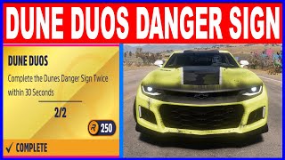 Forza Horizon 5 DUNE DUOS Complete Dunes Danger Sign Twice within 30 Seconds