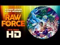 📀 RAW FORCE - HD - VF - film complet