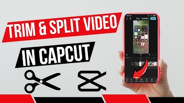 How To Trim and Cut Video In CapCut - Full Guide