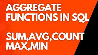 aggregate functions in sql | min ,max , avg, count function in sql