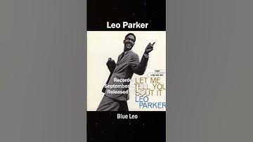 Thumbnail of Leo Parker - Blue Leo_(1961) Let Me Tell You 'Bout It