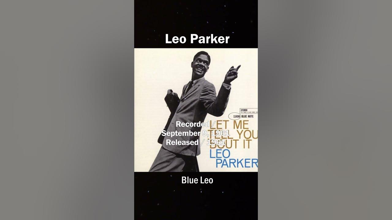 Leo Parker - Blue Leo_(1961) Let Me Tell You 'Bout It