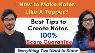 How to Make Notes Like A Topper? | Best Tips & Tricks to Create Notes | 100% Score Guarantee