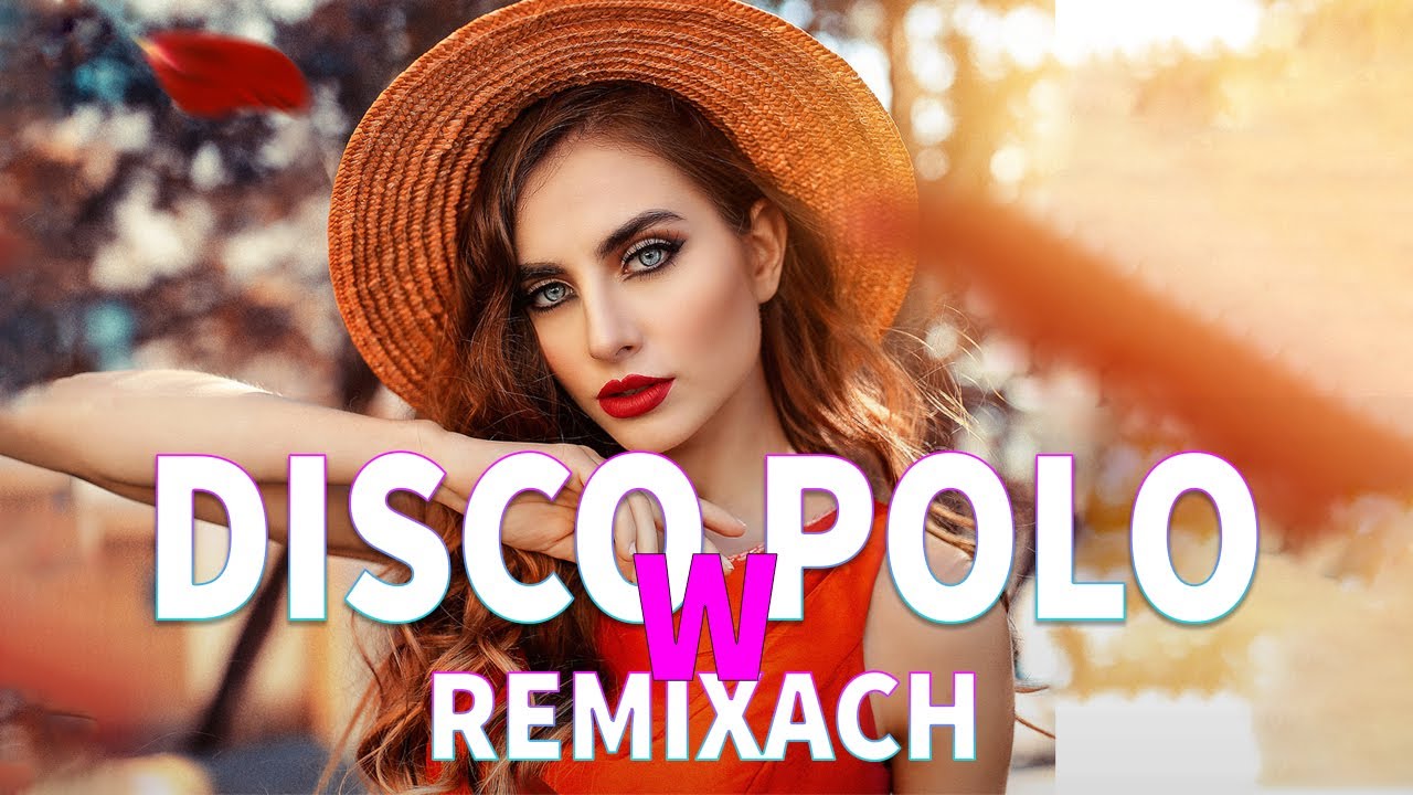 Piosenka O Renacie Disco Polo DISCO POLO W REMIXACH 2023 💦💦 DISCO REMIXY CZERWIEC 2023 🔥🔥PIOSENKI