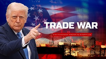Free Trade War Presentation Template - PowerPoint & Google Slides by GreatPPT
