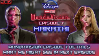 Marathi | WandaVision Episode 7 | What We Might see in next WandaVision Episode | Disney Plus | MDCZ