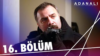 Adanalı 16.Bölüm