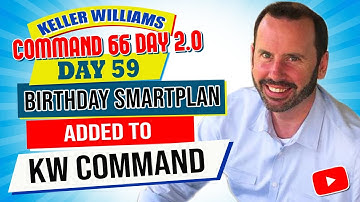 Birthday SmartPlan Added to KW Command | Keller Williams Command 66 Day Challenge 2.0 Day 59