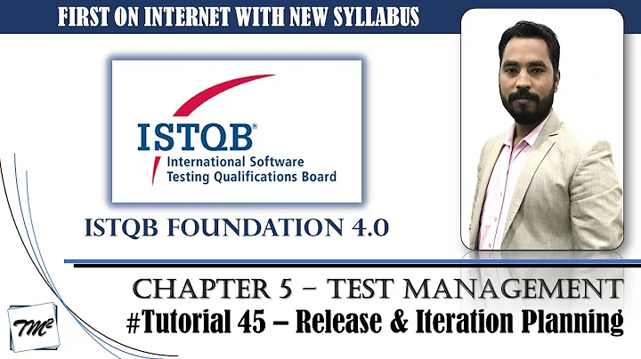 ISTQB FOUNDATION 4.0 | Tutorial 45 | Release and Iteration Planning | Test Management | CTFL