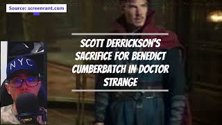 Scott Derrickson's Sacrifice for Benedict Cumberbatch in Doctor Strange