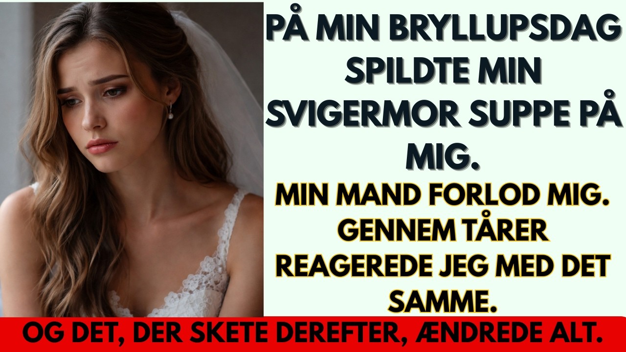 På min bryllupsdag spildte min svigermor suppe; min mand så det ikke – jeg svarede grædende igen