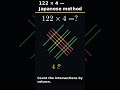 122 × 4 — Japanese method #Shorts
