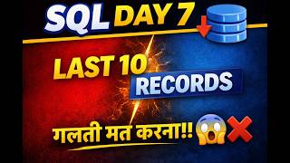 Day 7 | SQL Trick 🔥 Find Last 10 Records in Seconds | Don’t Make This Mistake! 😱.