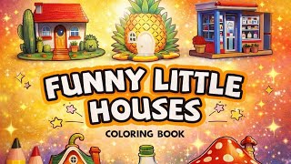 Funny Little Houses Mindful Coloring for Relaxation Happy Art Therapy
