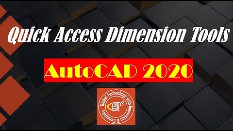 Lect 10-7 Dimensioning and Annotations | Quick Access Dimension Tools