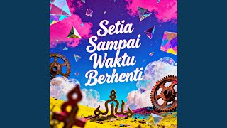 Download lagu Setia Sampai Waktu Berhenti