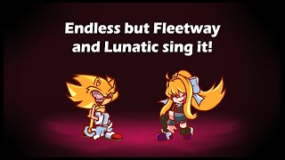 Endless Chaos (Endless but Fleetway and Lunatic sing it)