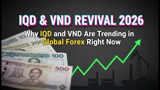 Why IQD and VND Are Trending in Global Forex Right Now! 🏦 💰 RV News 2026