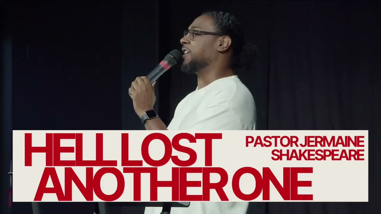 Hell Lost Another One | Pastor Jermaine Shakespeare