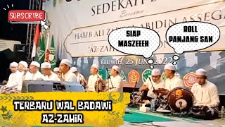 New Perform Az-zahir | Wal Badawi Terbaru 2022