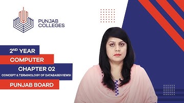 PGC Lectures-Inter Part II-Punjab Board- Computer - Chp 02- Concept & Terminology of Database(Views)