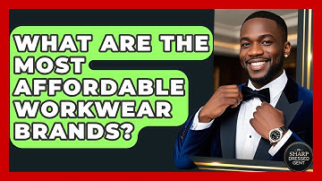 What Are The Most Affordable Workwear Brands? - The Sharp Dressed Gent