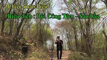 Chiếc khăn Piêu. Bùi Công Tâm. Sáo bầu