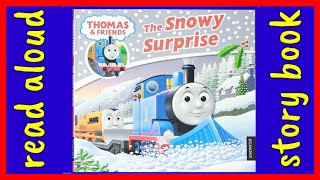 Read Aloud Book Thomas & Friends The Snowy Surprise For Kids