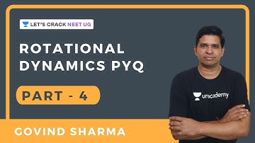 Rotational Dynamics PYQ | Part 4 | NEET Physics | NEET UG